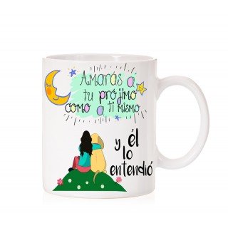 Taza Amarás a tu prójimo como a ti mismo