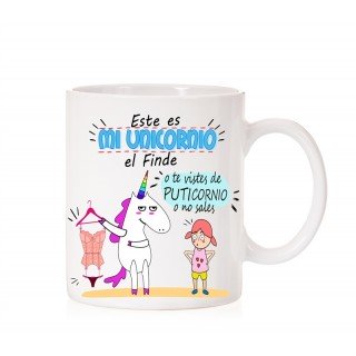 Taza Este es mi unicornio el finde. Viste de puticornio