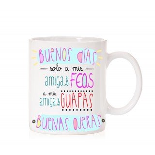 Taza Buenas ojeras para mis amigas guapas