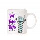 Taza soy todo tuyo