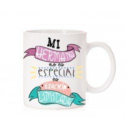 Taza Mi hermana es edición limitada