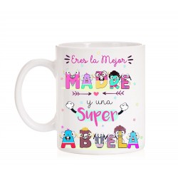 Taza Eres la mejor Madre y una super Abuela