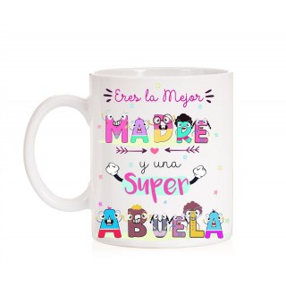 Taza Eres la mejor Madre y una super Abuela