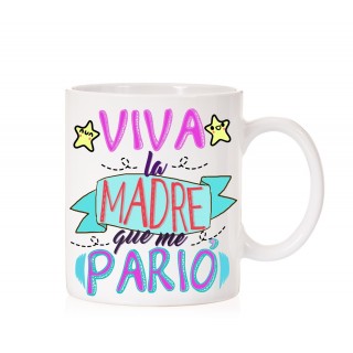 Taza Viva la Madre que me parió