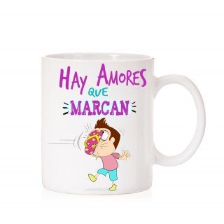Taza Hay amores que marcan