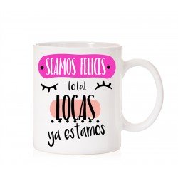 Taza Seamos Felices
