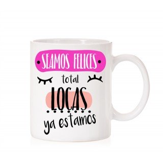 Taza Seamos Felices
