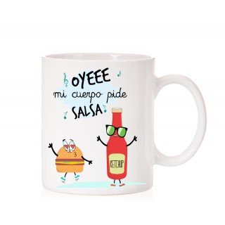 Taza Oye mi cuerpo pide salsa