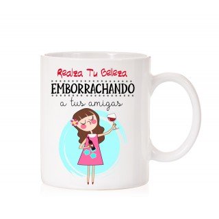 Taza Realza tu belleza emborrachando a tus amigas
