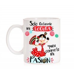 Taza Solo entiende mi locura quien comparte mi pasión 