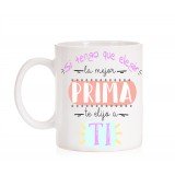 Taza Si tengo que elegir la mejor Prima