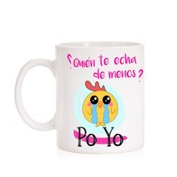 Taza ¿quién te hecha de menos? Po Yo