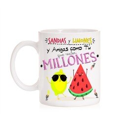 Taza Sandías y Limones y amigas como tú que valen millones