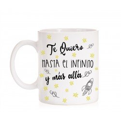Taza Te Quiero hasta el Infinito y más allá