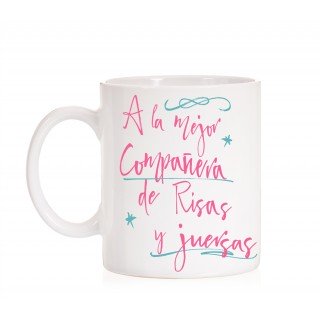 Taza A la mejor compañera de risas y juergas