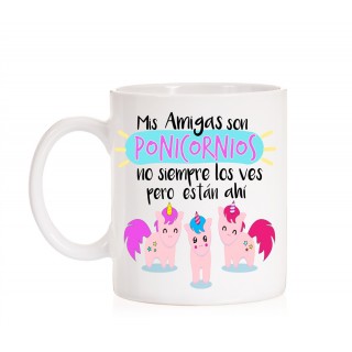 Taza Mis Amigas son Ponicornios