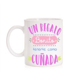 Taza Un regalo bonito tenerte como cuñada