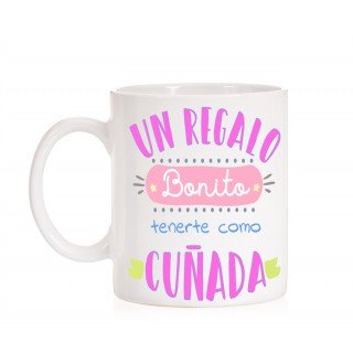 Taza Un regalo bonito tenerte como cuñada