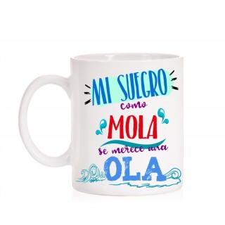 Taza Mi Suegro como mola se merece una ola
