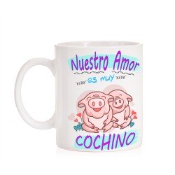 Taza Nuestro Amor es muy Cochino