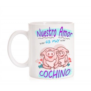 Taza Nuestro Amor es muy Cochino