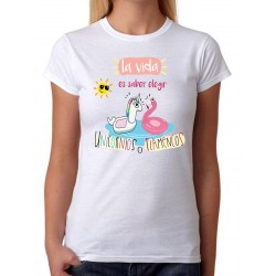 Camiseta mujer La vida es saber elegir unicornios o flamencos