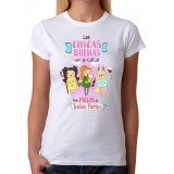 Camiseta Las chicas buenas van al cielo las malas a todas partes