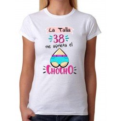 Camiseta La talla 38 me aprieta el chocho