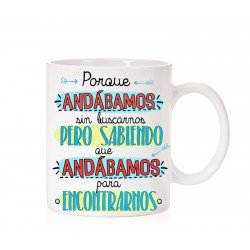 Taza Andabamos sin Buscarnos