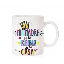 Taza Mi Madre es la Reina de la Casa