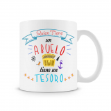 Taza Quien Tiene un Abelo tiene un Tesoro