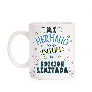 Taza Mi hermano es edición limitada