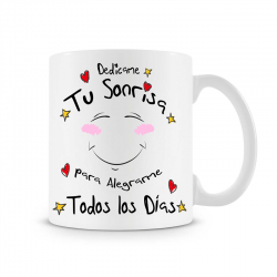 Taza Dedicame tu sonrisa para alegrarme todos los dias