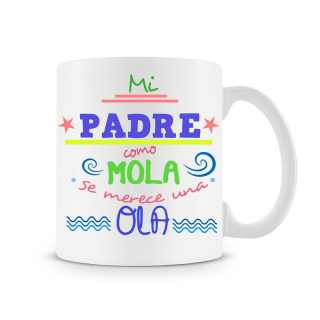 Taza mi padre como mola se merece una ola