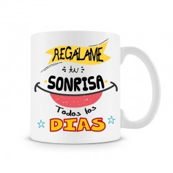 Taza Regalame tu sonrisa todos los días