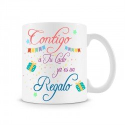 Taza Contigo a Tu Lado ya es un Regalo