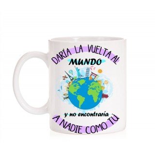 Taza Daría la Vuelta al Mundo y no encontraría a nadie como tu