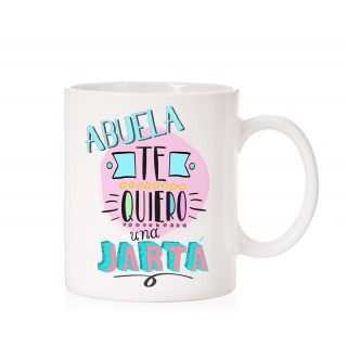 Taza Abuela te quiero una jart&aacute;