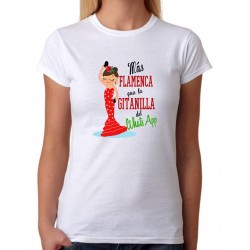 Camiseta mujer Más flamenca que la gitanilla del wassap