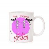 Taza Me muero por tus huesos