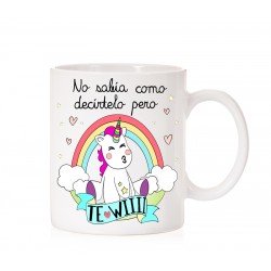 Taza No sabía como decírtelo pero te wiii