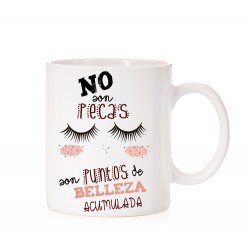 Taza no son pecas son puntos de belleza acumulada